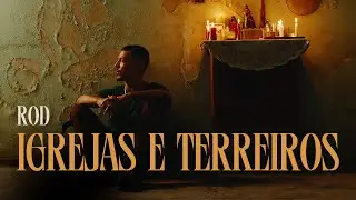Igrejas e Terreiros - ROD (feat. Rafa Kabelo) (Clipe Oficial)