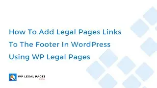 How To Add Legal Pages Links To The Footer In WordPress Using WP Legal Pages