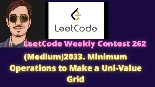 Leetcode  Weekly Contest 262  | 2033. Minimum Operations to Make a Uni-Value Grid  in English