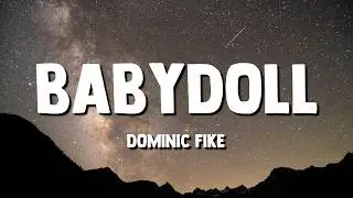 Dominic Fike - Babydoll (Lyrics)