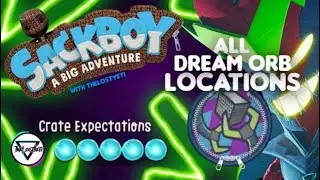Crate Expectations | All Dreamer Orb Locations | Sackboy  A Big Adventure
