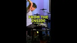 Linkin Park - From The Inside Drum Cover