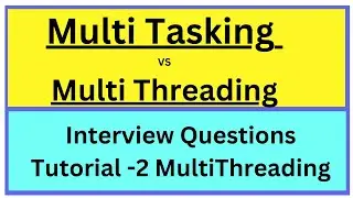 Multi-tasking vs Multi-threading | DIFFERENCES BETWEEN MULTI-TASKING AND MULTI-THREADING - JAVA