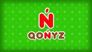17. «Ń» әрпі - QOŃYZ - ЖУК. Казахский Алфавит на латинице