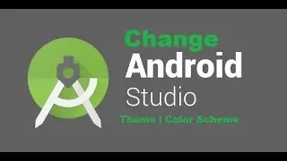 How to change android studio theme | Color Scheme | Android studio Theme