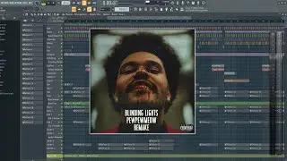 The Weeknd - Blinding Lights (PEWPEWMEOW Remake) FL Studio
