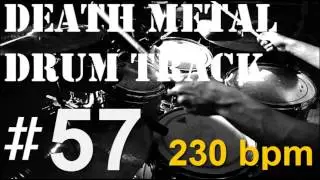 #57 DEATH METAL | DRUM TRACK 230 bpm