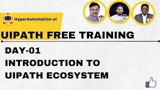 Kickstarting Your RPA Journey with UiPath | Day 1 - Free RPA UiPath Training