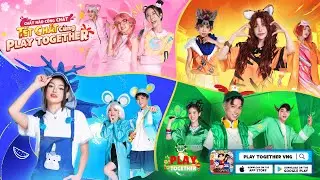 PLAY TOGETHER VNG | CHẤT NÀO CŨNG CHẤT, TẾT CHẤT CÙNG PLAY TOGETHER