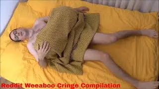 AWFUL WEEABOOS... Reddit Cringe Compilation 2019