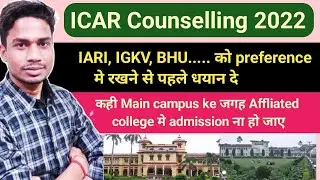 icar counselling process 2022 college preference  / iari bhu igkv.. cut off rank for 2022 ug pg