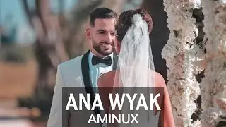 Aminux - Ana WYak