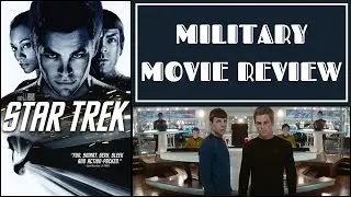 STAR TREK (2009) - MILITARY MOVIE REVIEW