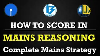 How To Score Good In Mains Reasoning Section...IBPS/SBI/LIC 2021