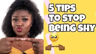 HOW TO ACTUALLY STOP BEING SHY in 2020| 5 tips from a shy person