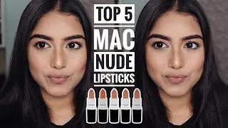 My Top 5 MAC Nude Lipsticks Of All Time | Classic 
