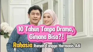 10 Tahun Tanpa Drama, Ini Rahasia Adi & Donita #subscribe #faktapsikologi