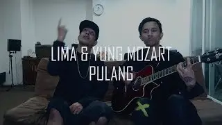 LIMA & YUNG MOZART - PULANG #DEADASSACOUSTIC