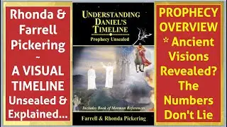 PROPHECY OVERVIEW: Ancient Visions Revealed? Numbers Don't Lie - Pickerings at Tres Tanner Home