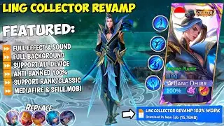 REVAMP UPDATE | NEW Script Ling Collector No Password | Full Effect & Sounds | Update New Patch MLBB