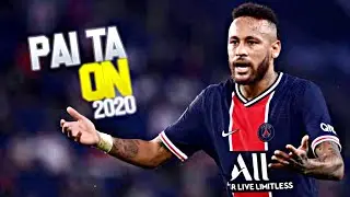 Neymar Jr 2020 • Pai Ta ON - Greg Ferreira