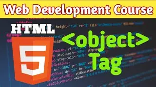 Object Tag in HTML | HTML tutorials for beginners | Web Development Course in Hindi | M2R5 O level