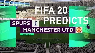 FIFA 20 Predicts : English Premier League | Tottenham Hotspur vs Manchester United | 19th June 2020