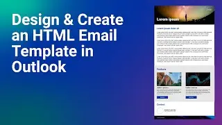 How to Design & Create an HTML Email Template in Outlook