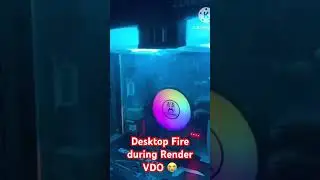 Sad 😭Desktop Fire during Render Video 