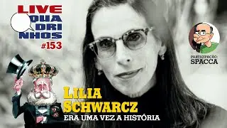#LivedeQuadrinhos 153 entrevista Lilia Schwarcz