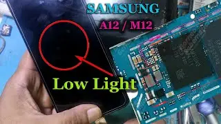 Samsung a127F display light solution | Samsung A12 Low Light repair
