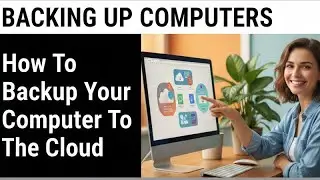 How To Backup Your Computer To The Cloud | A Complete Cloud Backup Guide For Computers