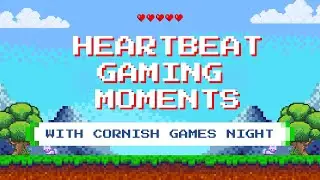 Time to take a look at some gaming heartbeat moment's with cornish