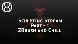 Sculpting Stream - Part 1 | SHOTGUNPAPI | ZBrush and Chill.