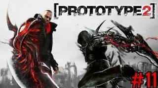 PROTOTYPE 2 CAPITULO 11