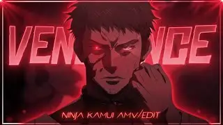 Ninja Kamui - Vengeance [Edit/AMV]!