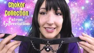 ASMR - CHOKER? I HARDLY KNOW HER ~ My Choker Collection | Patron Appreciation