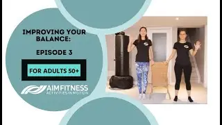 Improve your Balance - Exercises for Seniors- Episode 3