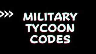 Roblox Military Tycoon Codes (1 working code) 2021