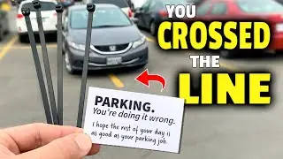 We confronted people who CAN'T PARK!!