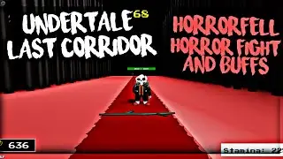 HORRORFELL EVENT & HORROR FIGHT | Roblox Undertale Last Corridor