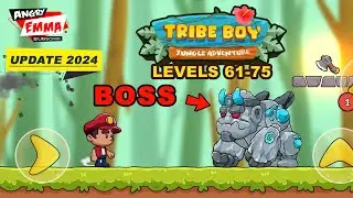 Tribe Boy - Levels 61-75 + BOSS (update 2024)