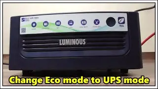 How to change eco mode to UPS mode in luminous inverter, How to off UPS mode in inverter