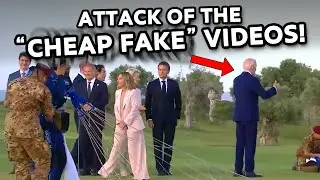 Attack of the “CHEAP FAKE" VIDEOS!