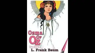 Ozma of Oz (version 3) - 🎧📖 | Greatest🌟 FULL AUDIOBOOK - from Librivox AudioBook