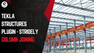 TEKLA STRUCTURES PLUGIN  - STRIDELY COLUMN JOINING