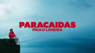 Paulo Londra - Paracaídas (Official Video)