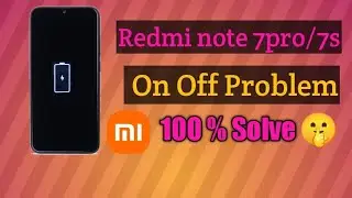 Redmi Note 7Pro Note 7 Note 7S automatic Switch Off Problem solve | Mobile Automatic Restart 2022 ||