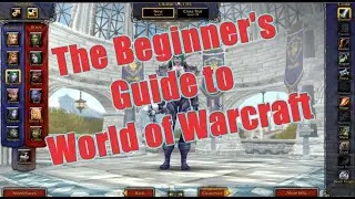 World of Warcraft Beginner Guide 2021 Part 1
