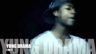 Yung Drama - I Do It (Promo)